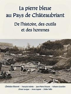 La pierre bleue au Pays de Châteaubriant La pierre bleue au Pays de Châteaubriant